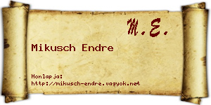 Mikusch Endre névjegykártya